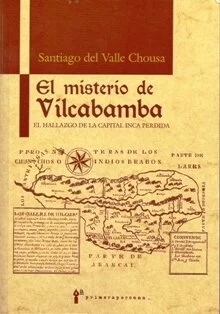 El Misterio de Vilcabamba