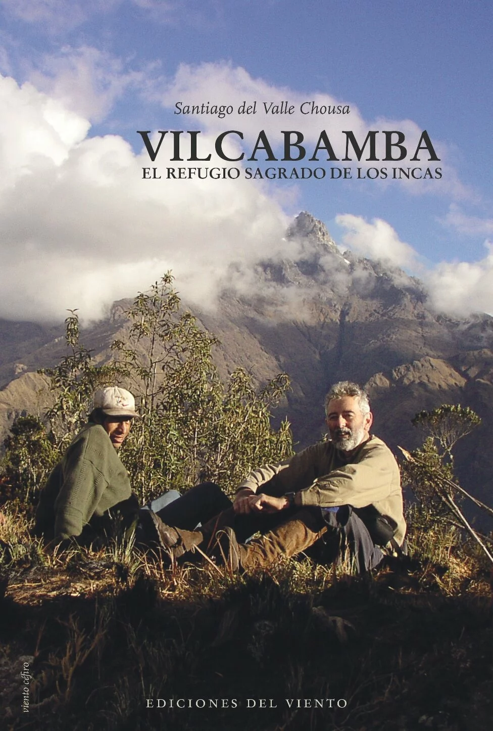 Vilcabamba, El refugio sagrado de los Incas